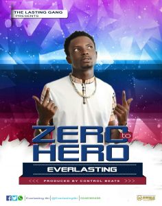 Everlasying Zero To Hero Prod. By Comtrol Beats