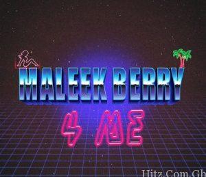 Maleek Berry – 4 Me