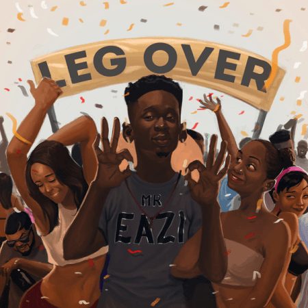 Mr Eazi – Leg Over Prod