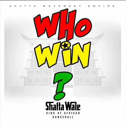 Shatta Wale Who Win