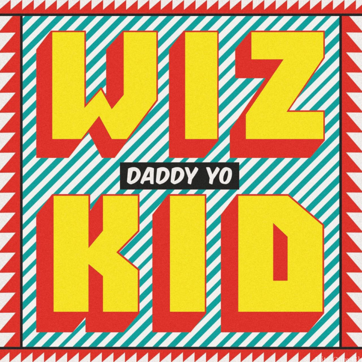 Wizkid – Daddy Yo Ft Efya