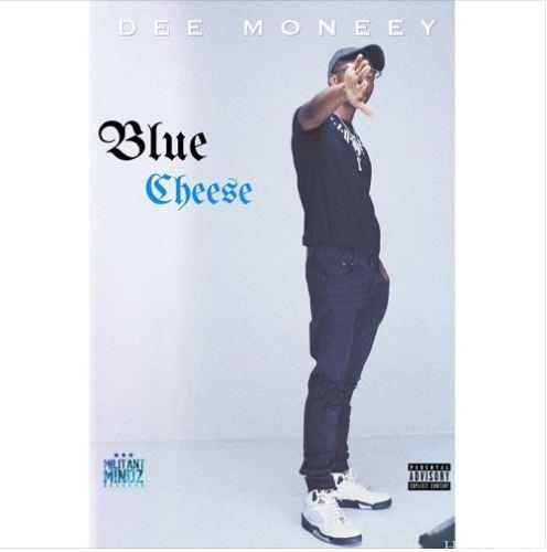 Dee Moneey – Blue Cheese Prod By Knero