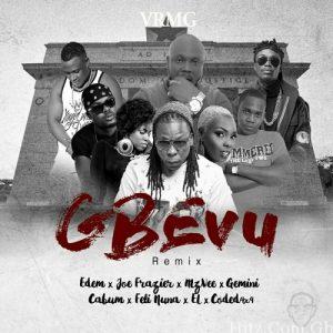 Edem Gbevu Remix Ft. Joe Frazier X Mzvee X Gemini X Cabum X Feli Nuna X El