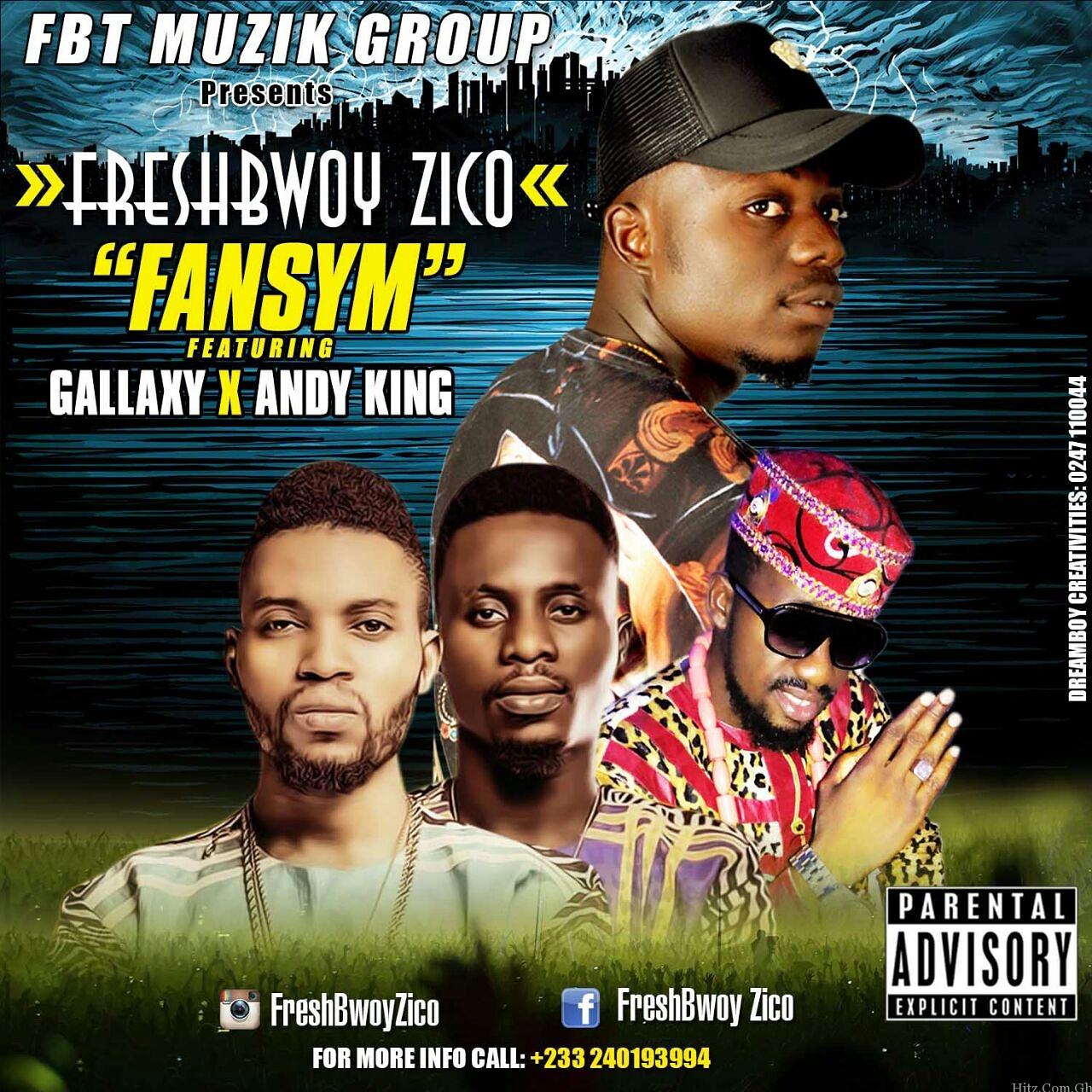 Freshbwoy Zico – Fansym ft Gallaxy & Andy King (Mixed By Killerz Vypa)