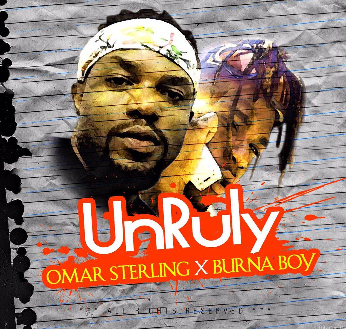 Omar Sterling – Unruly ft Burna Boy (Prod By KillBeatz)