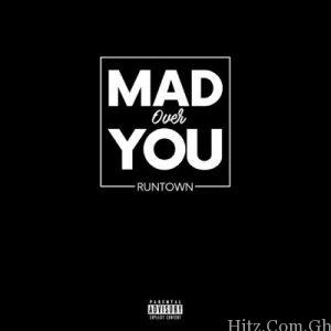 Runtown Mad Over You Prod. By Del B