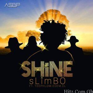 Slimbo Shine Feat Teephlow Edem E.l Prod. By Slimbo