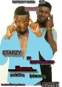 Starzy Ft Ekutymaintop Ifeoma