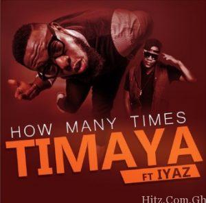 Timaya – How Many Times Ft. Iyaz