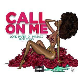 Lord Paper X Mr Eazi – Call On Me Prod By Paq