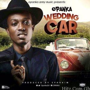 Opanka Wedding Car Prod. By Ephraim