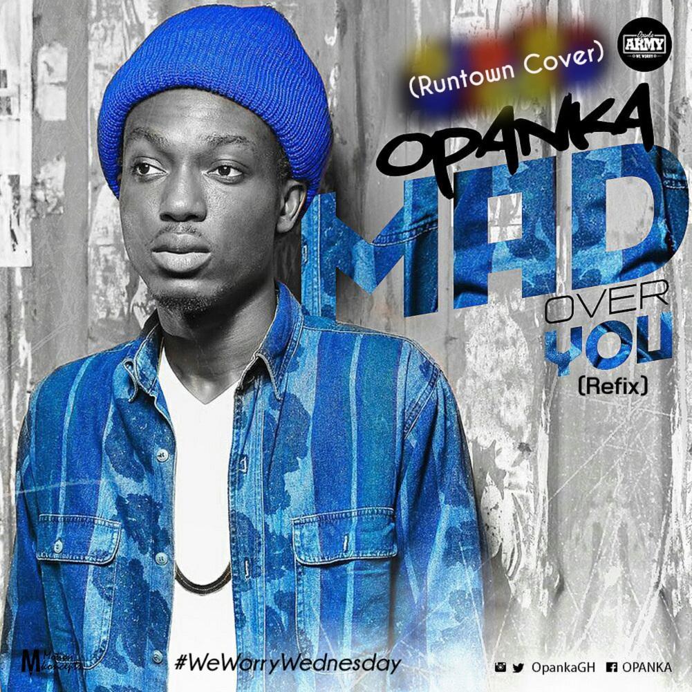 Opanka Ft Runtown Mad Over You Refix