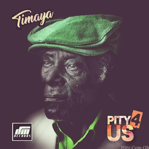 Timaya – Pity  Us