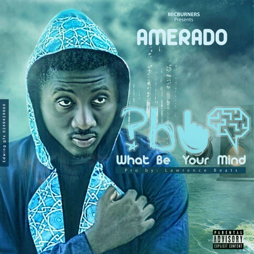 Amerado What Be Your Mindprod.by Lawrence Beatz