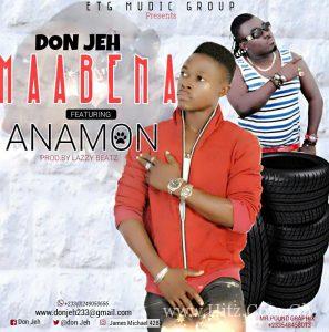 Don Jeh Maabena Feat. Anamon Prod. By Lazzy Beatz