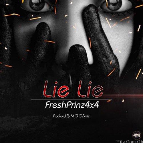 Fresh Prinz X – Lie Lie
