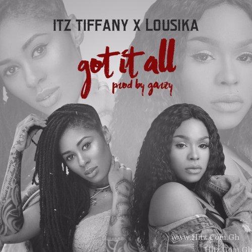 Itz Tiffany Lousika – Got It All Prod