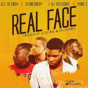 Jez Blenda X Stonebwoy X Dj Xclusive Yung L – Real Face