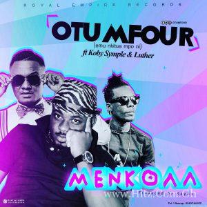 Otumfour - Menkoaa (Ft. Koby Symple X Luther) Prod. By Kaywa 2 Otumfour Emu Nkitua Mpo Ni Ft. Koby Symple X Luther Prod. By Kaywa