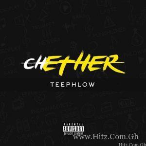 Teephlow – Chether Mixed By Weareghg