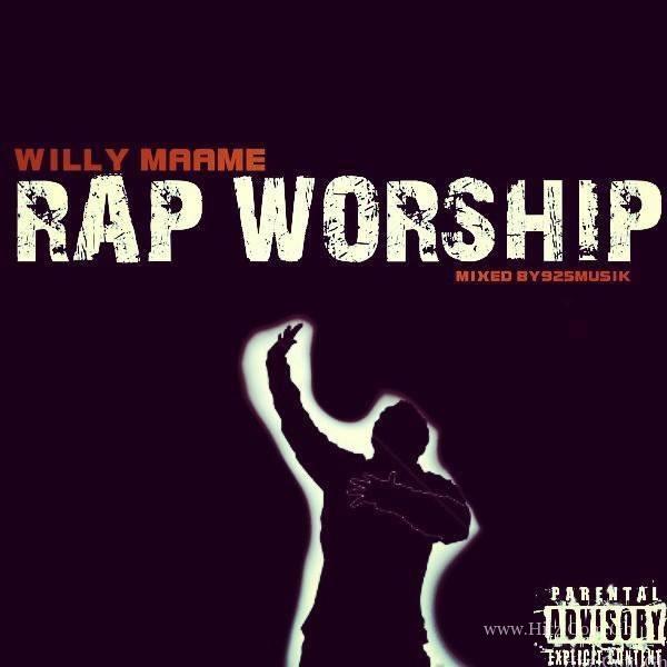 Willy Maame – Rap Worship Mixed