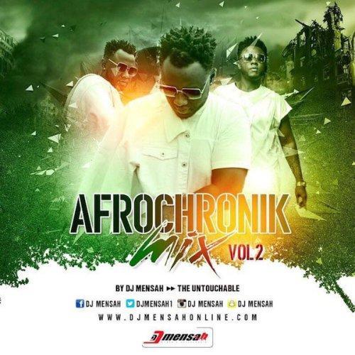 Dj Mensah – Afrochronik Mix Vol