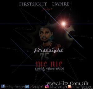 Firstsight Me Nie Prod. By Mhaster Khalo