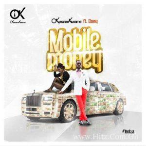 Okyeame Kwame Ft Ebony – Mobile Money