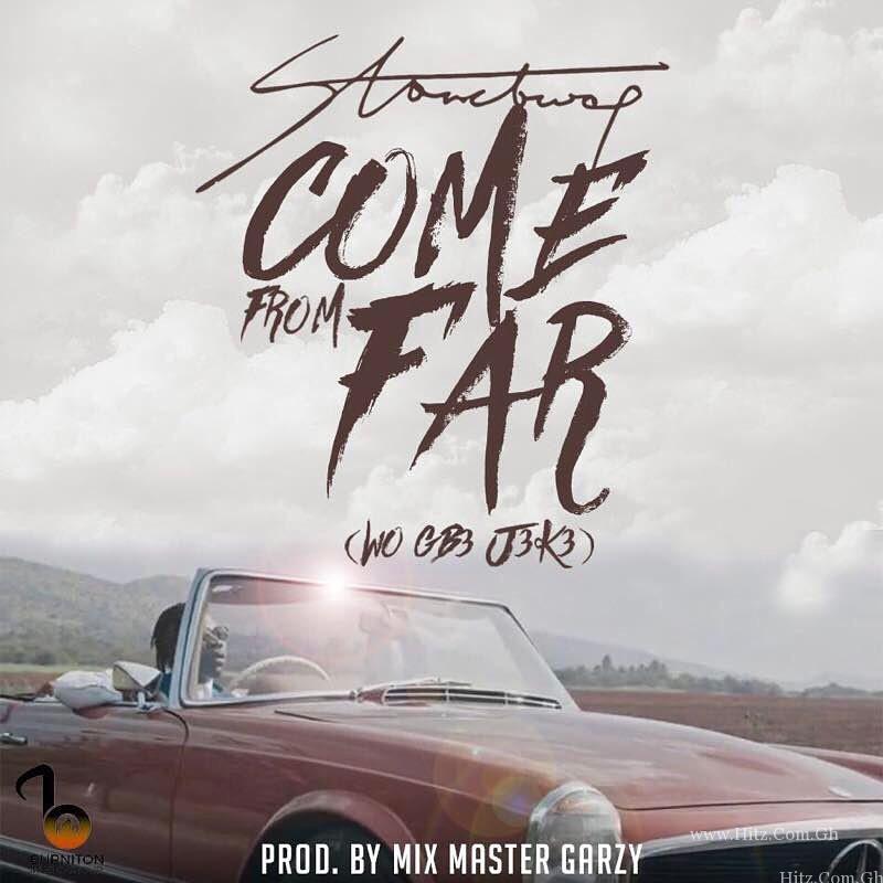 Stonebwoy – Come From Far Wo Gb Jk Prod By Mix Masta Garzy
