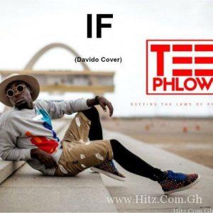 Teephlow – If Davido Cover Prod. By Slim Drumz