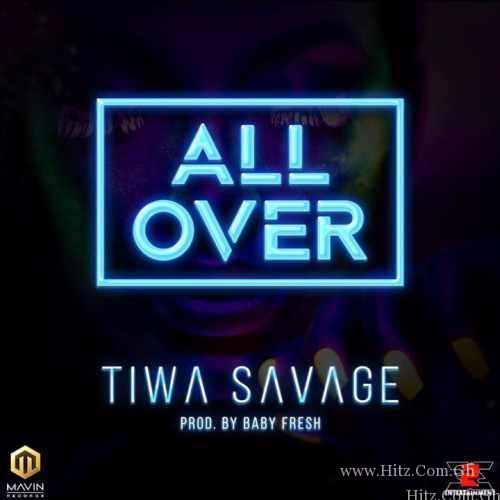 Tiwa Savage – All Over Prod