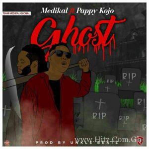 Medikal Ghost Feat Pappy Kojo Prod. By Unklebeatz