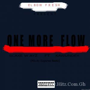 Scaxe Wavz Ft Kawundex One More Flow Mixed By Eugenez Beatz