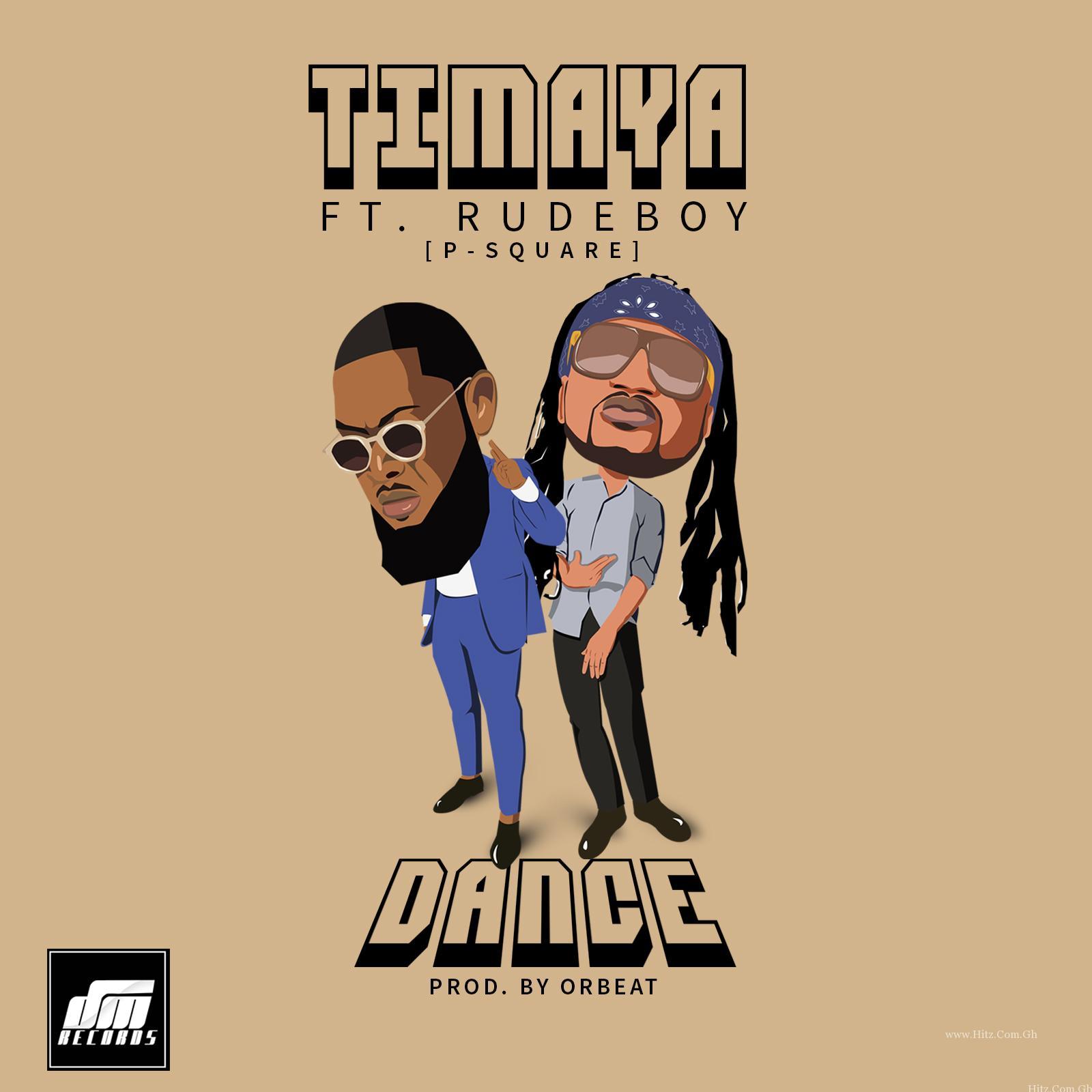 Timaya – Dance ft. Rudeboy (P-Square) (Prod By Orbeat)
