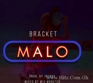 Bracket – Malo Prod By Jnunny