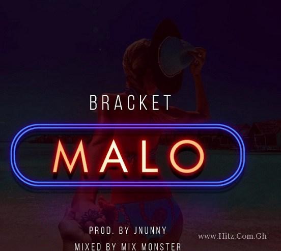 Bracket – Malo Prod By Jnunny