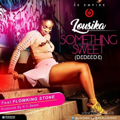 Lousika Ft Flowking Stone Something Sweet Prod