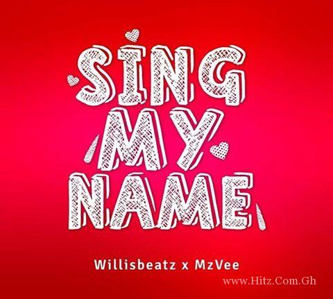 Mzvee Sing My Name Prod