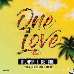 Atumpan One Love Remix Ft Bisa Kdei Prod By Jerry Beat Drraybeat