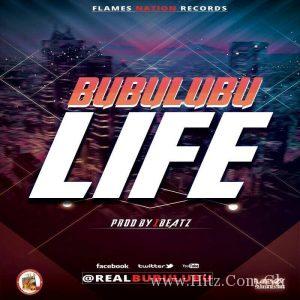 Bubulubu – Life Prod By Ibeatz