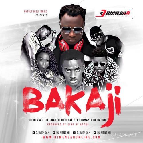 DJ Mensah ft Medikal, Lil Shaker, Cabum, Strongman & Eno – Bakaji (Prod. by King Of Accra)