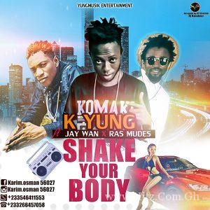 K Yung Shake Your Body Prod By Play Maker
