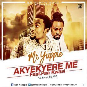 Mr Yuppie Ft Paa Kwasi Akyekyere Me Prod By A.t.o