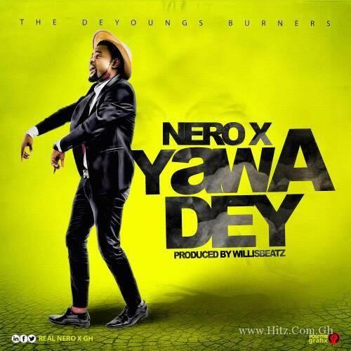 Nero X Yawa Dey Prod