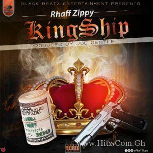 Rhaf Zippy Kingship Mixed By Gentle Joe