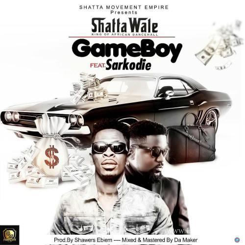 Shatta Wale Ft Sarkodie Gameboy Prod