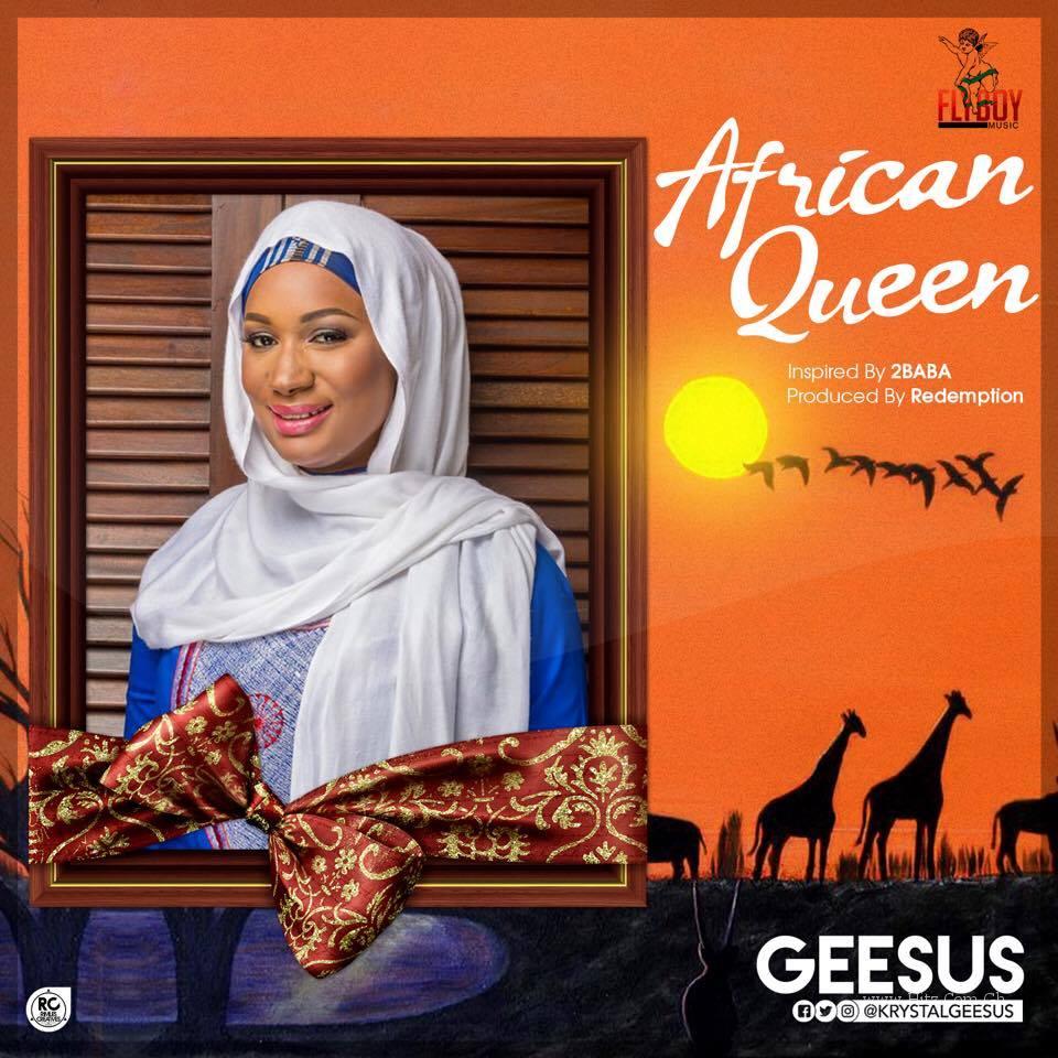 Geesus – African Queen (Prod By Redemption Beatz)