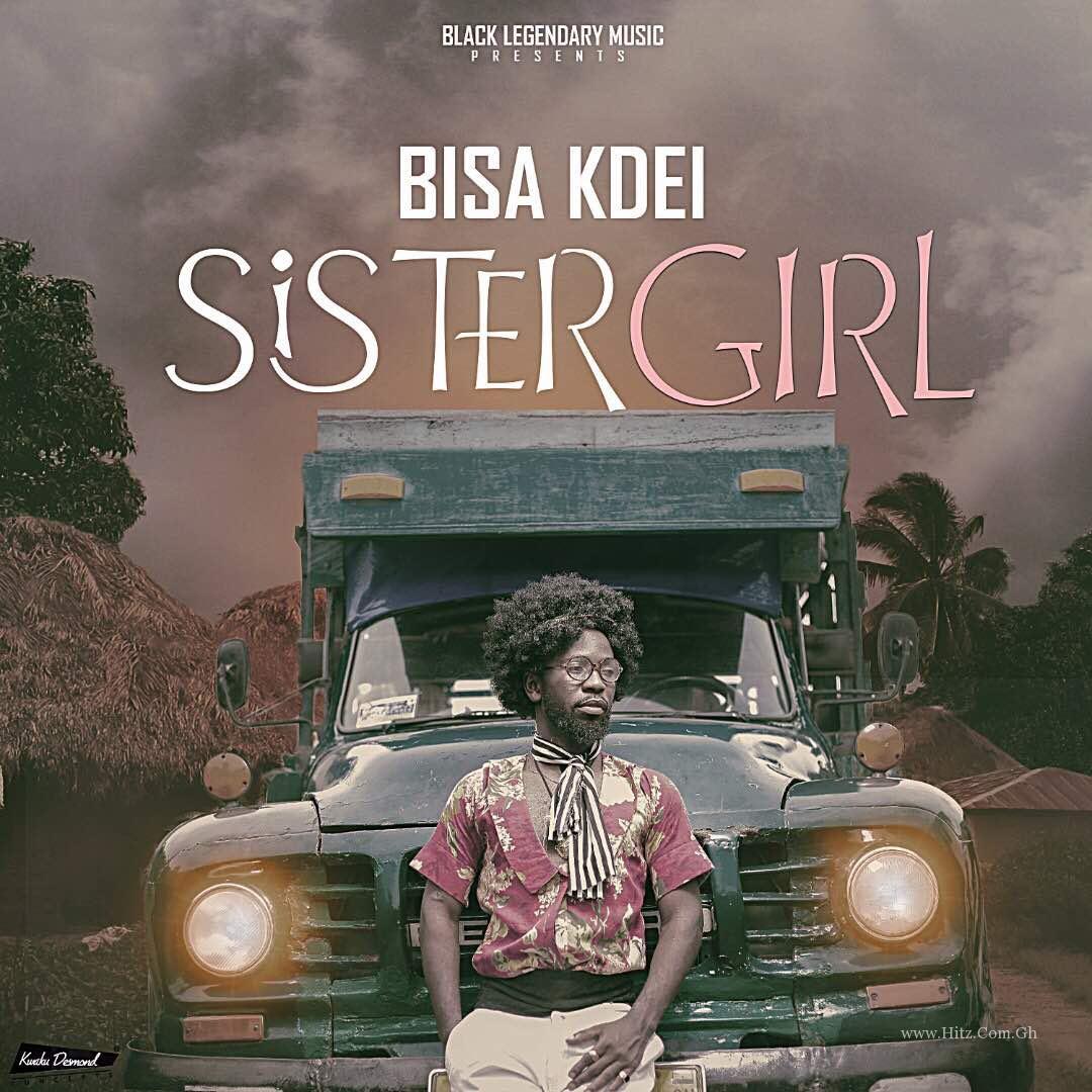 Bisa Kdei – Sister Girl (Prod. By Bisa Kdei)