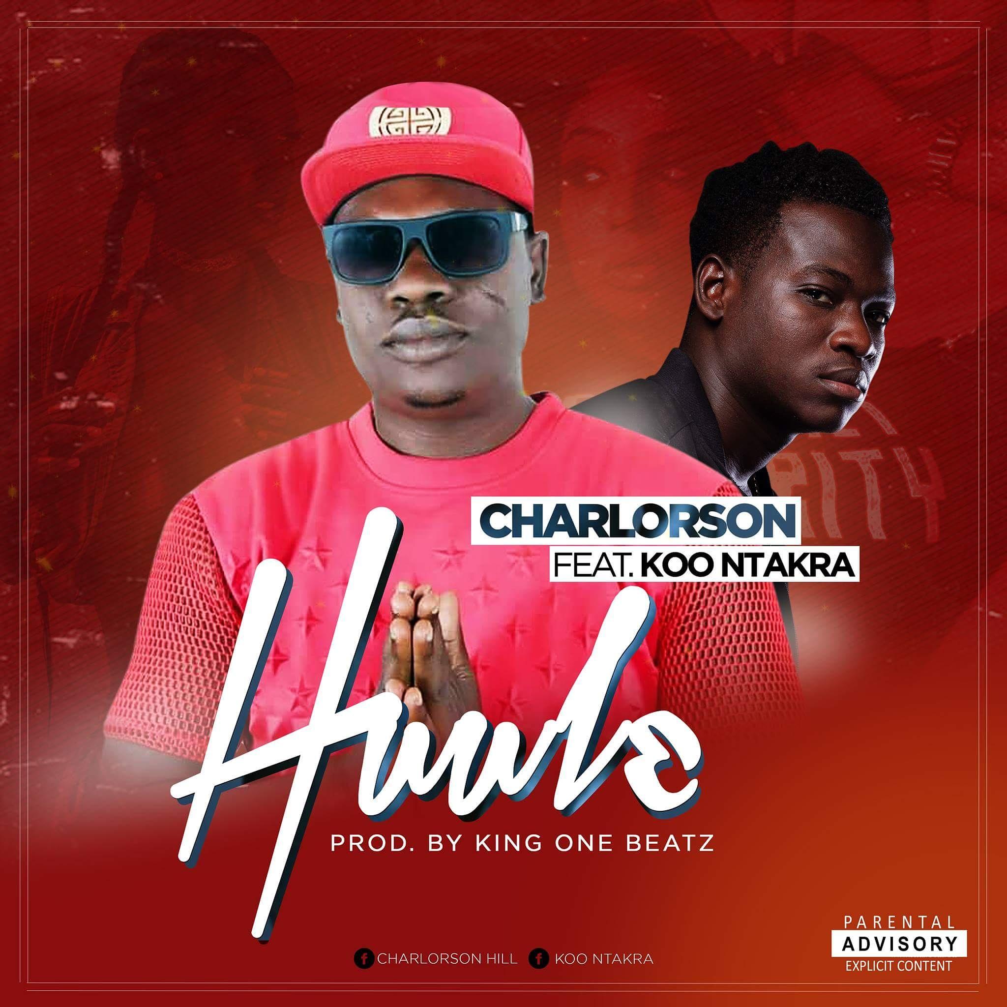 Charlorson – Huule ft Koo Ntakra (Prod By King One Beatz)