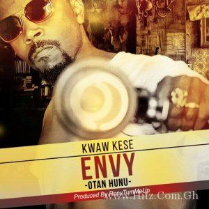 Kwaw Kese Envy Prod. By Ronyturnmeup
